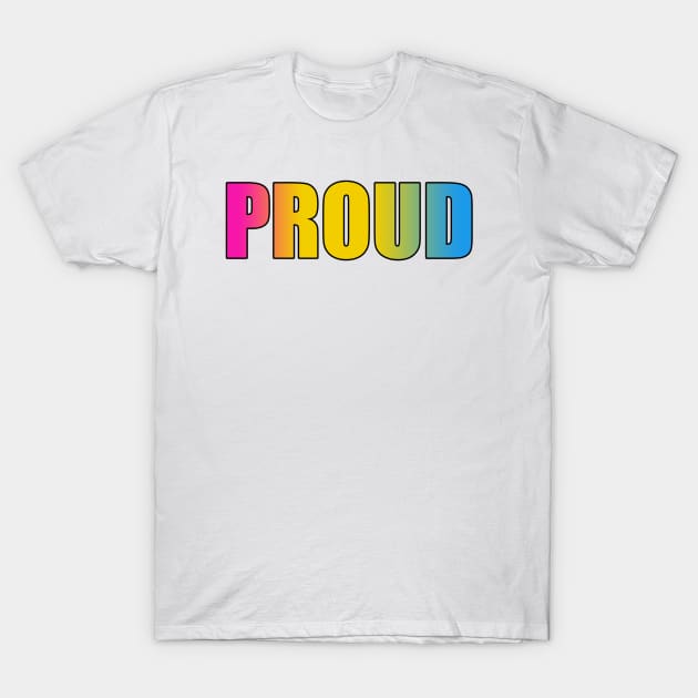 Pansexual Flag 'PROUD' T-Shirt by StandProud